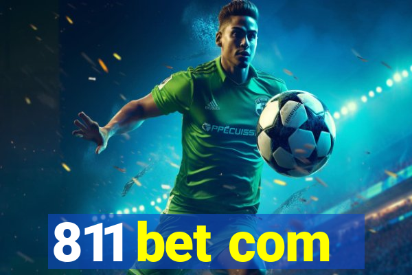 811 bet com